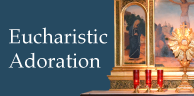Eucharistic Adoration